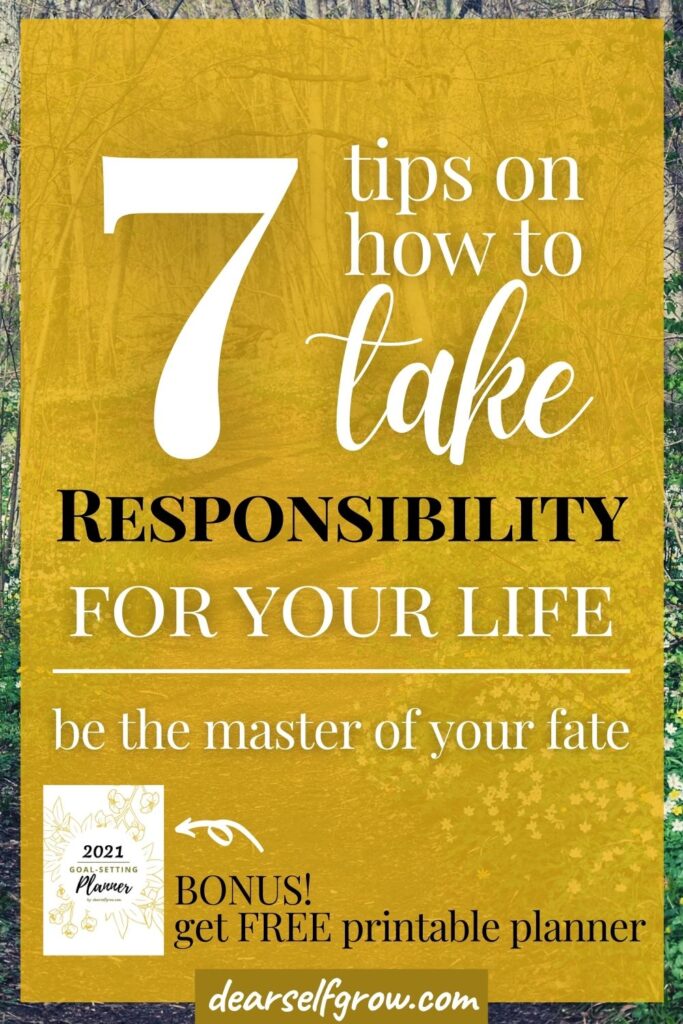 7 tips on how to take responsibility for your life, pin image. 