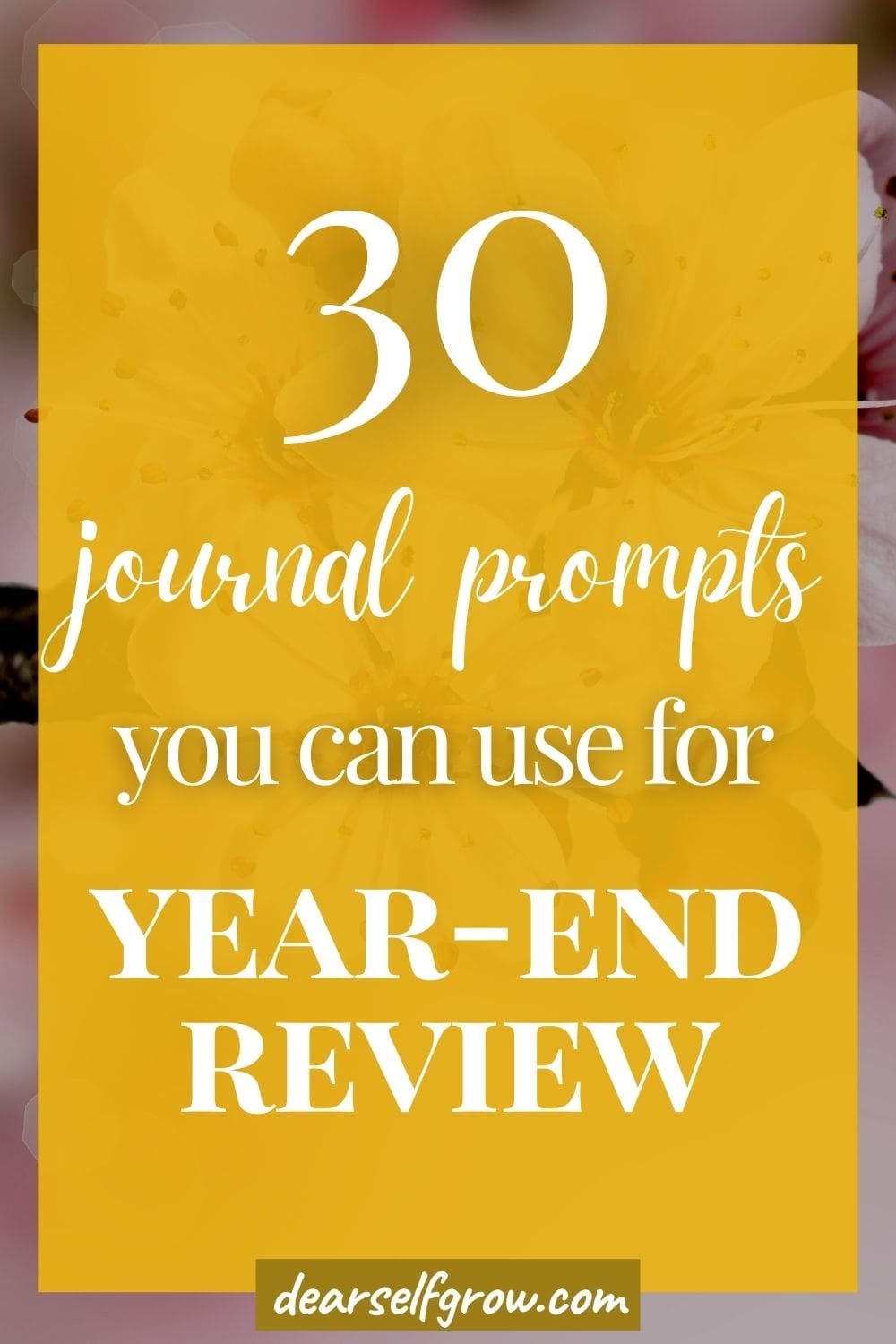 Pin image with text overlay "30 journal prompts you can use for your end of the year review."