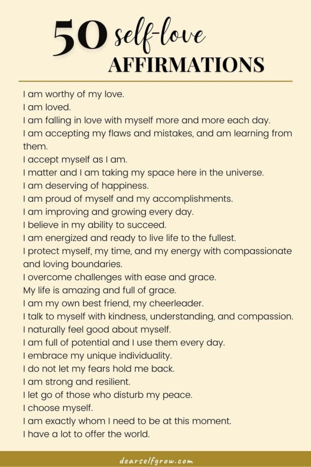 50 Positive Self-love Affirmations. - Dear Self, Grow.